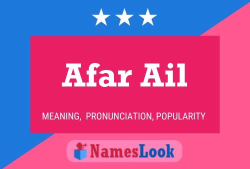 Afar Ail 名字海报