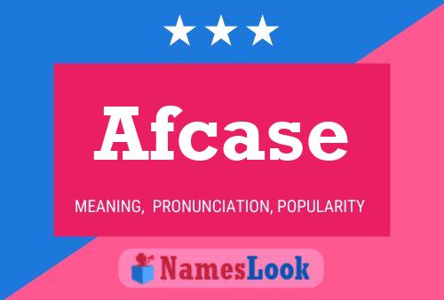 Afcase 名字海报