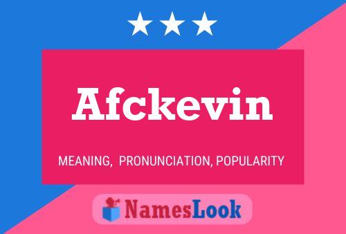 Afckevin 名字海报