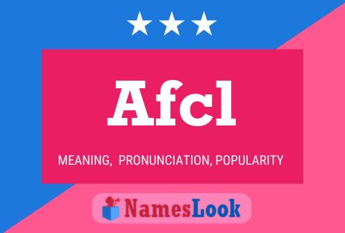 Afcl 名字海报