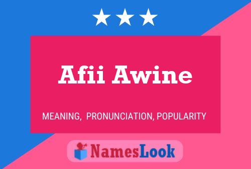 Afii Awine 名字海报