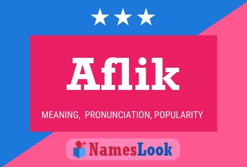 Aflik 名字海报