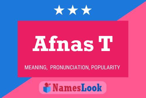 Afnas T 名字海报