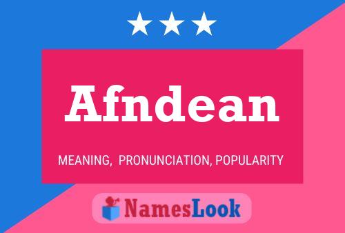 Afndean 名字海报