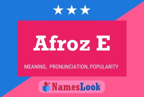 Afroz E 名字海报