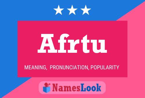 Afrtu 名字海报