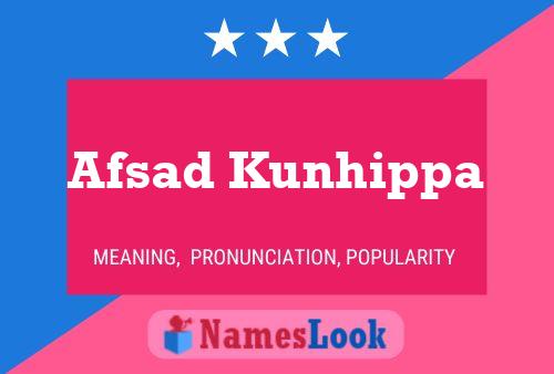 Afsad Kunhippa 名字海报