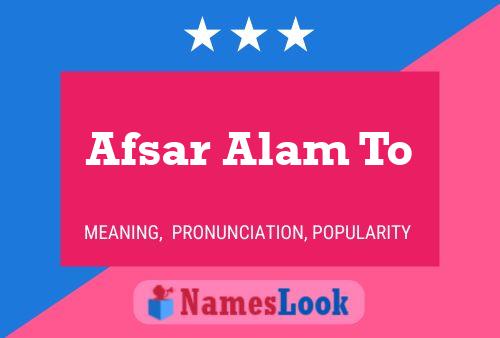 Afsar Alam To 名字海报