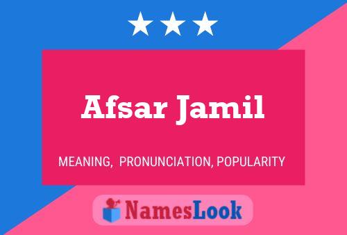 Afsar Jamil 名字海报