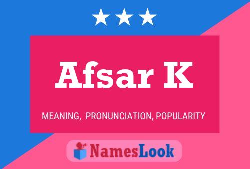 Afsar K 名字海报