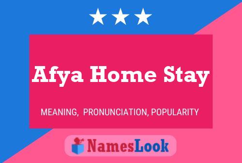 Afya Home Stay 名字海报