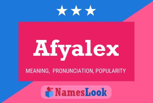 Afyalex 名字海报