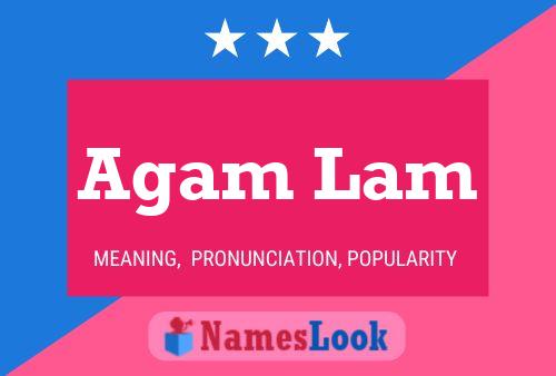 Agam Lam 名字海报