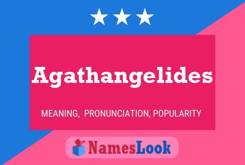 Agathangelides 名字海报