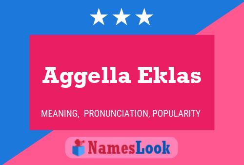 Aggella Eklas 名字海报