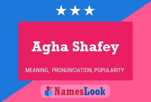 Agha Shafey 名字海报