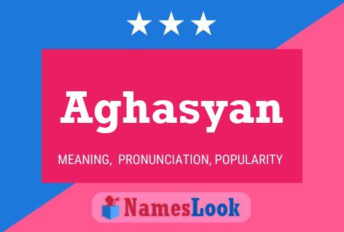 Aghasyan 名字海报