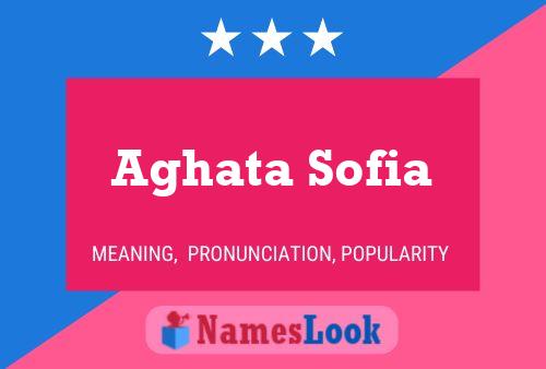 Aghata Sofia 名字海报