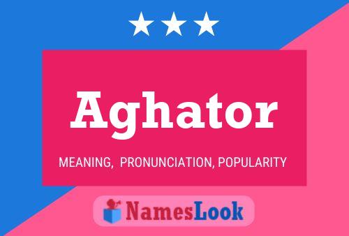 Aghator 名字海报