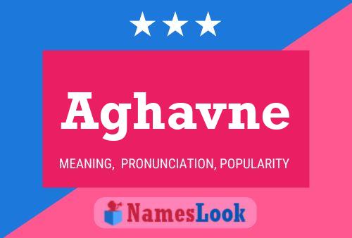 Aghavne 名字海报