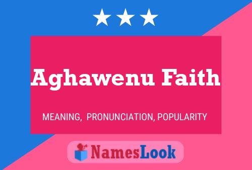 Aghawenu Faith 名字海报