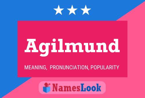 Agilmund 名字海报