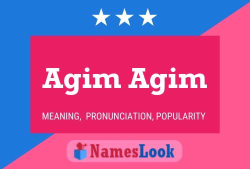 Agim Agim 名字海报