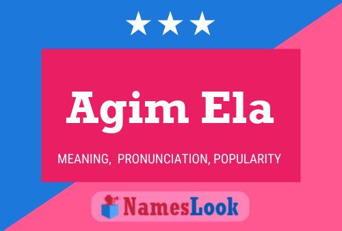 Agim Ela 名字海报