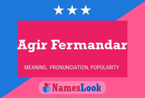 Agir Fermandar 名字海报