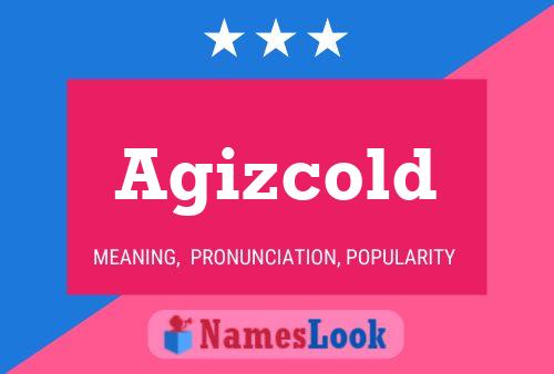 Agizcold 名字海报