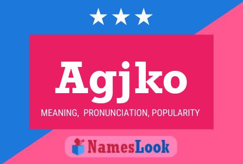 Agjko 名字海报