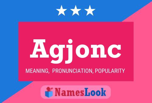 Agjonc 名字海报