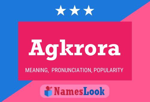 Agkrora 名字海报