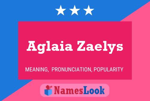 Aglaia Zaelys 名字海报