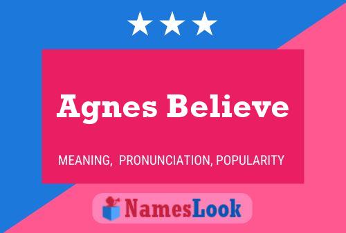 Agnes Believe 名字海报