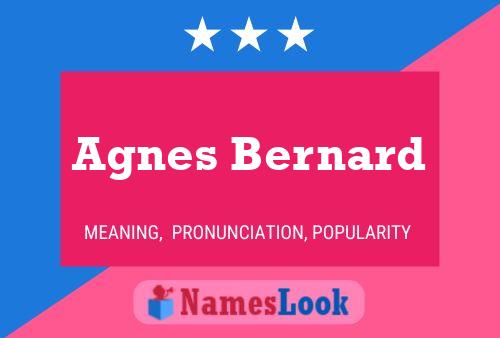 Agnes Bernard 名字海报