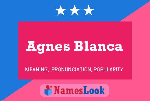 Agnes Blanca 名字海报