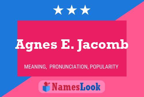 Agnes E. Jacomb 名字海报