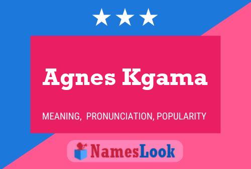 Agnes Kgama 名字海报