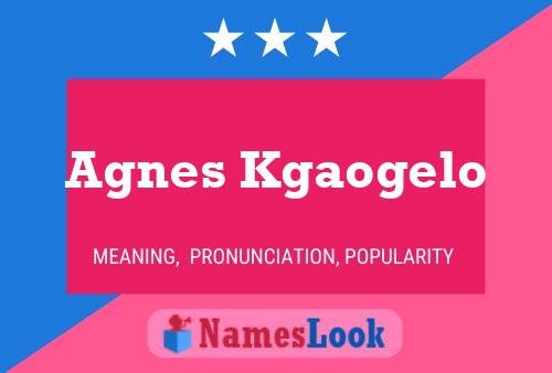 Agnes Kgaogelo 名字海报