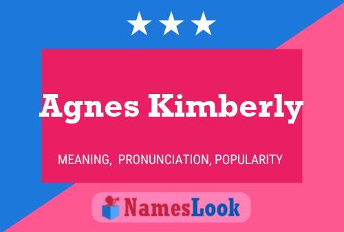 Agnes Kimberly 名字海报