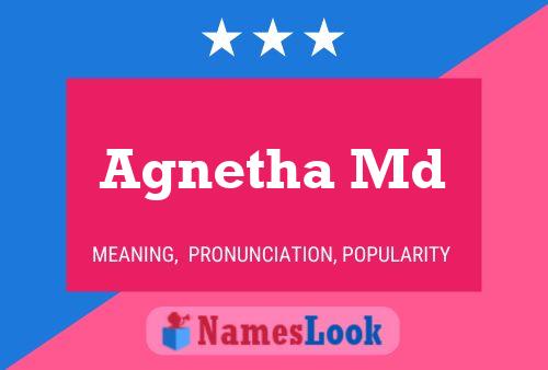 Agnetha Md 名字海报