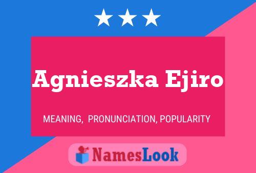 Agnieszka Ejiro 名字海报