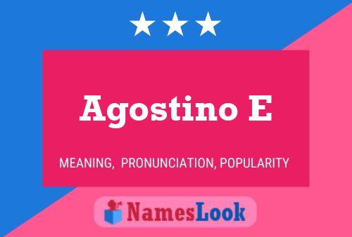 Agostino E 名字海报