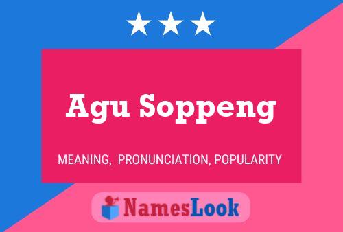 Agu Soppeng 名字海报