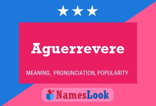 Aguerrevere 名字海报