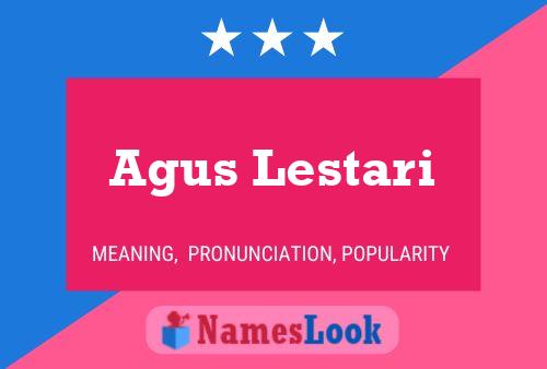 Agus Lestari 名字海报