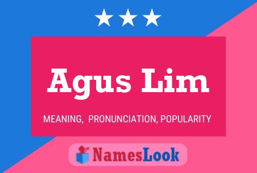 Agus Lim 名字海报