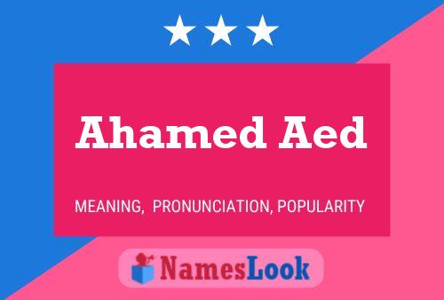 Ahamed Aed 名字海报