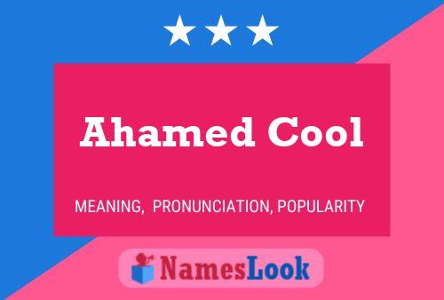 Ahamed Cool 名字海报